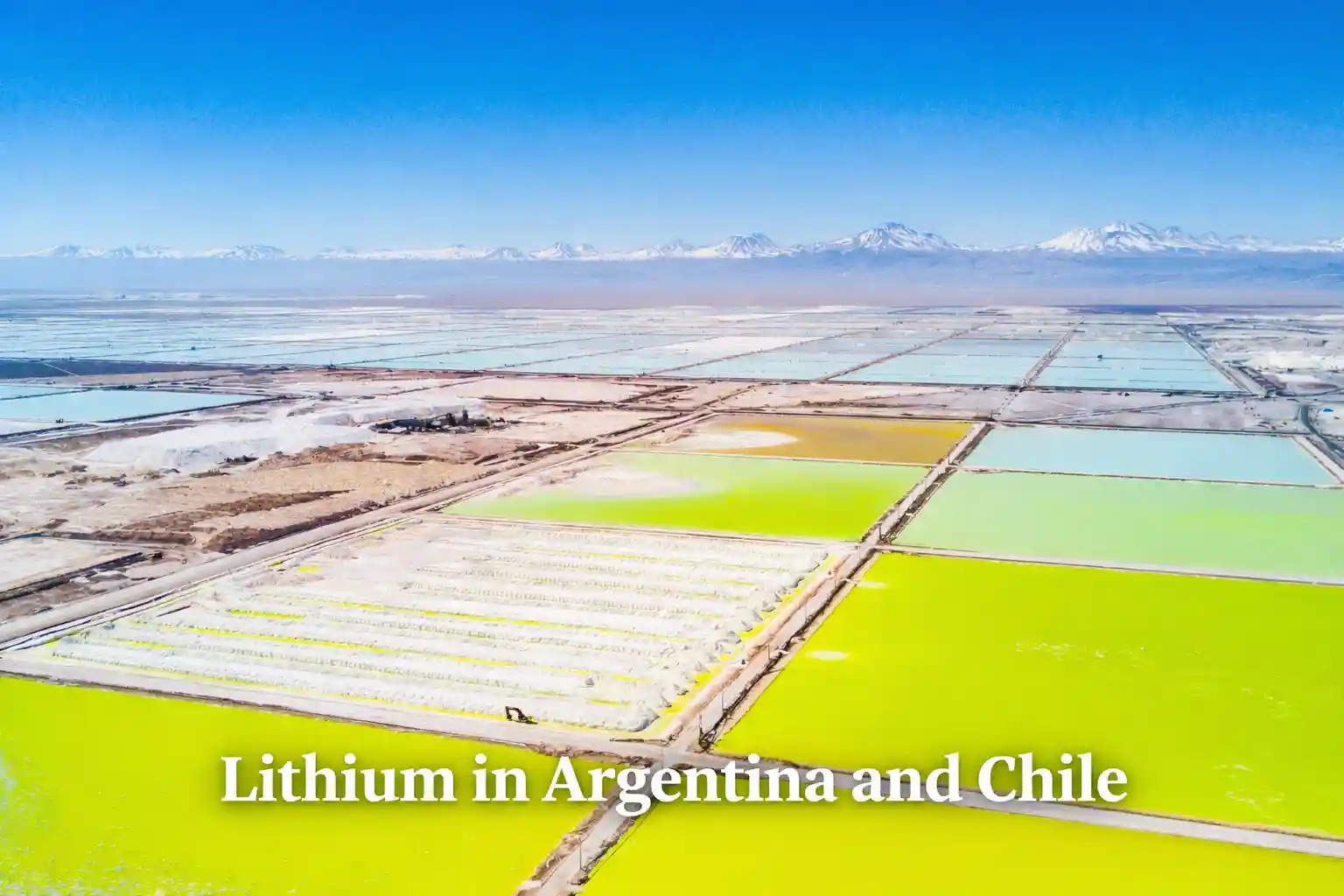 Lithium salars in Argentina and Chile — brine extraction in the Andean Puna